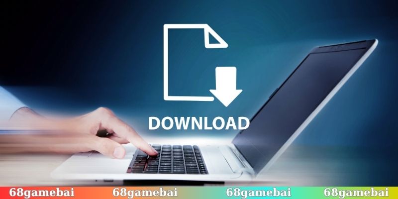 Một số lưu ý quan trọng khi tải app 68gamebai